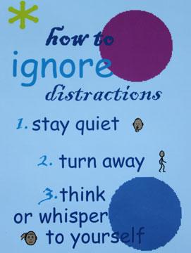 how to ignore distractionsAnger / Frustration Management Skills